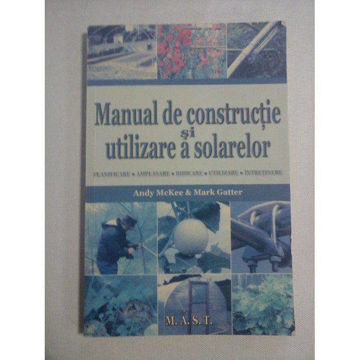     Manual de constructie si utilzare a solarelor  -  Andy  McKEE , Mark GATTER  